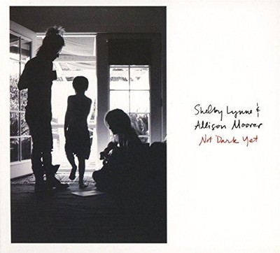 Noch nicht dunkel - Shelby Lynne & Allison Moorer
