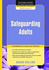 Safeguarding Adults: A Workbook for Soc... by Suzan Collins Paperback / softback