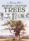 Drawing and Painting Trees by Adrian Hill (Paperback, 2008)