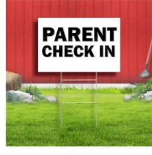 Parent Check In Coroplast Sign Plastic Indoor Outdoor Yard Sign