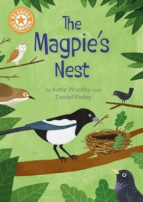 Reading Champion : the Magpie's Nest: Indpendent Readin -  NEW Franklin Watts; 2