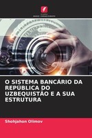 Shohjahon Olimov | O Sistema BancÁRio DA RepÚBlica DO UzbequistÃO E A Sua...