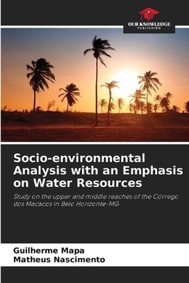 Socio-environmental Analysis with an Emphasis on Water Resources by Guilherme Ma