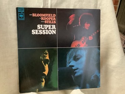 MIKE BLOOMFIELD, AL KOOPER, STEVE STILLS - SUPER SESSION columbia RECORDS LP