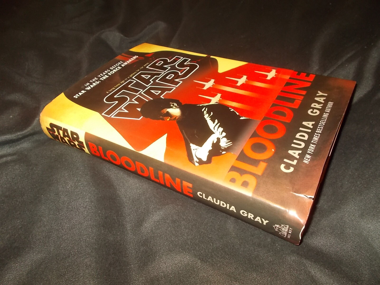 Star Wars: Bloodline by Claudia Gray (Hardback, 2016) DelRey First Edition