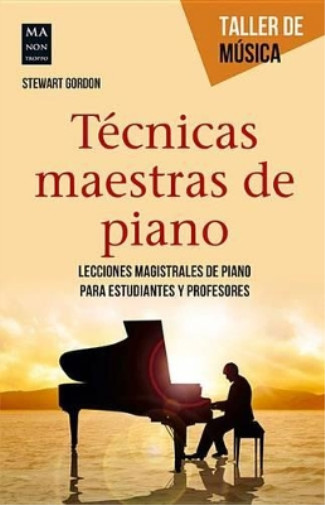 Stewart Gordon Técnicas Maestras de Piano (Taschenbuch) (US IMPORT) - Stewart Gordon