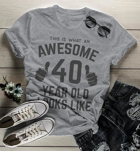 40 Years Funny 40th Birthday Shirts 40 Year Old Birthday T Shirts 2025