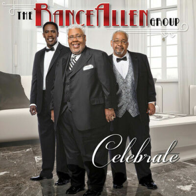 Celebrate by The Rance Allen Group (CD, Nov-2014, Tyscot Records)