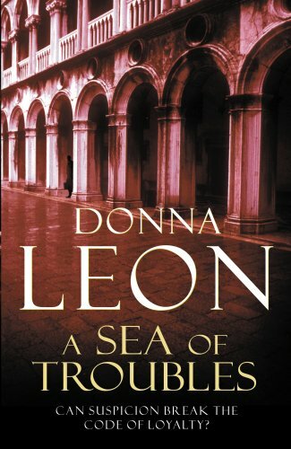 A Sea Of Troubles: (Brunetti) By Donna Leon