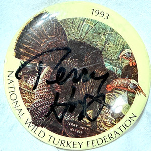 Artist Terry Hoyt Signed 1993 National Wild Turkey Federation Button
