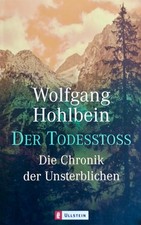 Wolfgang Hohlbein: Der Todesstoss - Die Chronik der Unsterblichen. Fantasy 2002