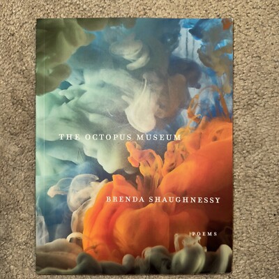 Octopus Museum : Poems by Brenda Shaughnessy (2021, Trade Paperback)