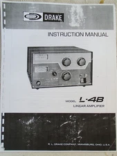 Drake Linear Amplifier Model L-4B  Instruction Manual - 2 Sided Repro Copy
