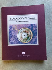  L'OROLOGIO DA TASCA - LEONARDI - RIBOLINI 1989 BE-MA EDITRICE