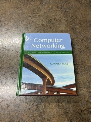 Computer Networking: A Top-Down Approach, by Kurose & Ross - VG Hardcover