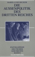 Die AußEnpolitik Des Dritten Reiches Marie-Luise Recker