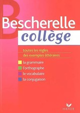 Bescherelle Collège : Grammaire Orthographe Conjugaison Vocabulaire, Marie-Pierr