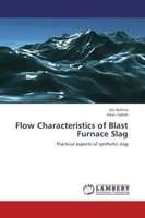 Ajit Behera (U. A.) | Flow Characteristics Of Blast Furnace Slag | Taschenbuch