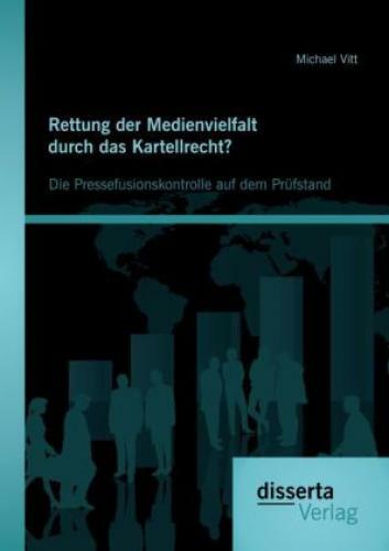 Thumbnail - Rettung Der Medienvielfalt Durch Das Kartellrecht? Die