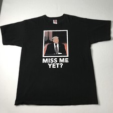 Donald Trump Bayside T-Shirt Mens L Made in USA "Miss Me Yet?" Black Tee Cotton