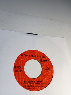 Blood Sweat & Tears - Go Down Gamblin - 45 Record 1971 Original