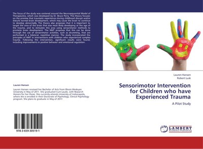 Sensorimotor Intervention for Children who have Experienced Trauma A Pilot Study
