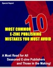 10 Most Common E-Zine Publishing Mistakes You Must Avoid A Must Read... (Ebook)