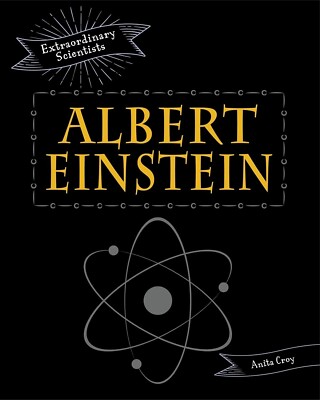 Albert Einstein, Anita Croy,  Hardback. New Book.
