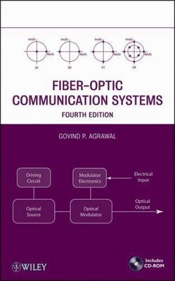 Fiber-Optic Communication Systems (Wiley Series in Microwave and Optical Engine