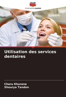 Utilisation Des Services Dentaires Charu Khurana