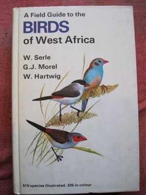 A Field Guide to the Birds of West ..., Gerard J. Morel