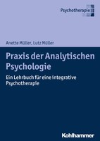 Anette MüLler (U. A.) | Praxis Der Analytischen Psychologie | Taschenbuch (2018)