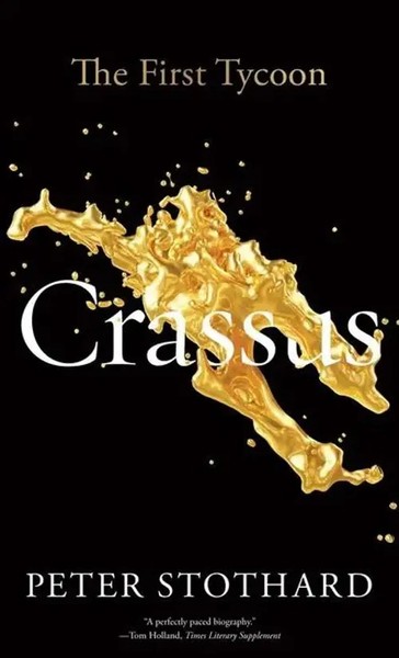 Crassus | The First Tycoon | Peter Stothard | Taschenbuch | Ancient Lives | 2023-image
