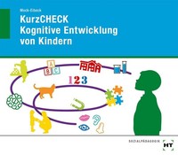Kurzcheck Kognitive Entwicklung Von Kindern Anja Mock-Eibeck