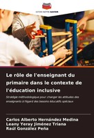 Le RôLe De L'enseignant Du Primaire Dans Le Contexte De L'éDucation Inclusive
