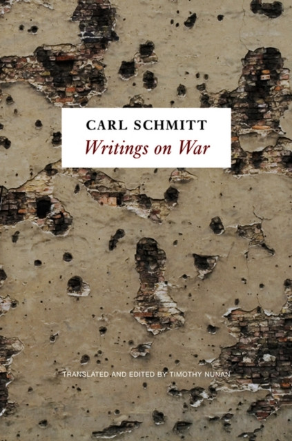 Writings on War by Carl Schmitt (Paperback Book)