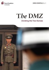 The DMZ: Dividing the Two Koreas... by Robert Koehler (auth Paperback / softback