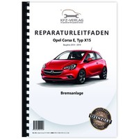 Opel Corsa E Typ X15 2014-2019 Bremsanlagen Bremsen System Reparaturanleitung