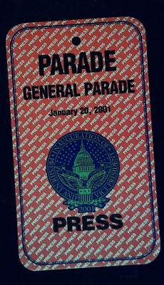 Presidential Inaugural General Parade Press Pass Ticket Stub Washington DC 2001