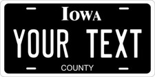Iowa Black Custom State License Plate Personalized 12x6 Size Iowa Black Custom State License Plate Personalized 12x6 Size