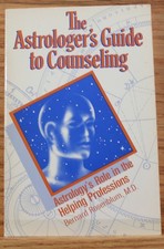 The Astrologer's Guide to Counseling: Astrology's Role ... by Rosenblum, Bernard
