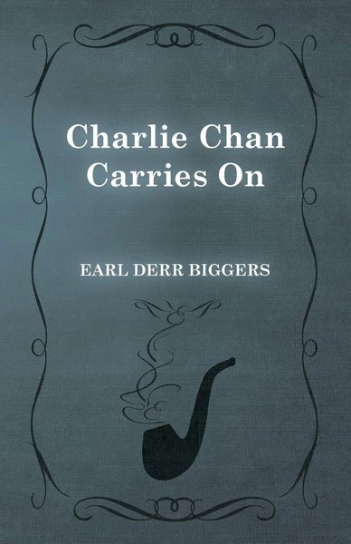 Charlie Chan Carries On | Earl Derr Biggers | Taschenbuch | Englisch | 2015-image