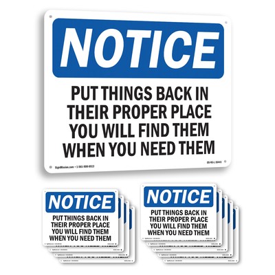 Put Things Back In Their Proper Place OSHA Notice Sign Or Decal - 5 or 10 Pack