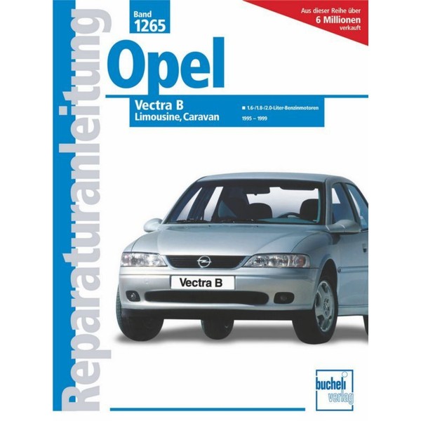 Opel Vectra B Limousine/Caravan (1995-1999) Reparaturanleitung Bucheli Verlag-image