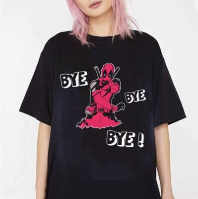 Deadpool Bye Bye Bye T-Shirt Gift for Fans