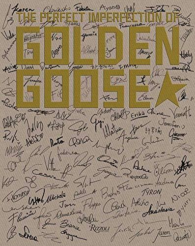 9788891831248 The perfect imperfection of Golden Goose. Ediz. illustrata - Aa.Vv