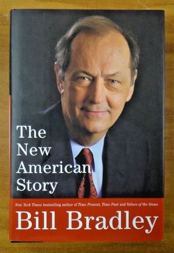 Bill Bradley NBA Player NJ Senator Signed Book New American Story - Imagen 3 de 4
