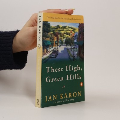 These High, Green Hills  |  Jan Karon