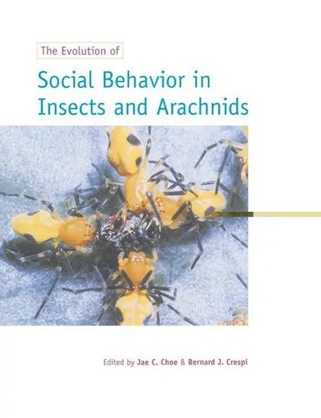 Jae C. Choe (U. A.) | The Evolution Of Social Behaviour In Insects And Arachnids-image