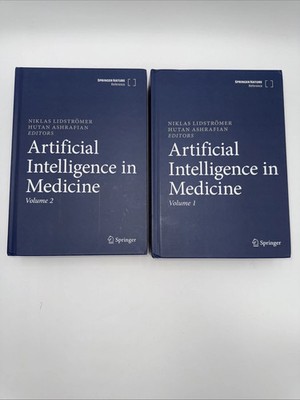 Artificial Intelligence in Medicine (Volume 1 & 2) Niklas Lidströmer